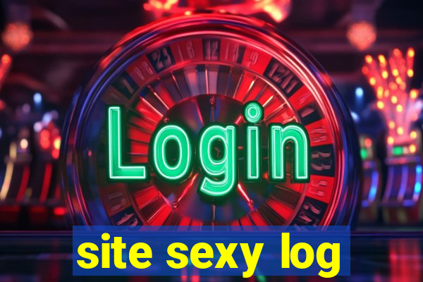 site sexy log